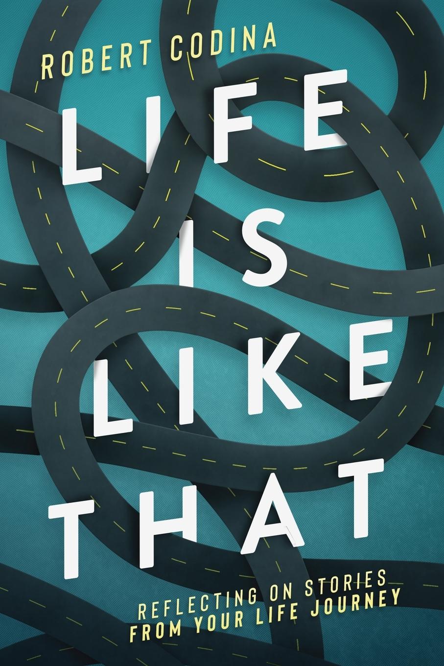 Книга Life Is Like That Robert Codina