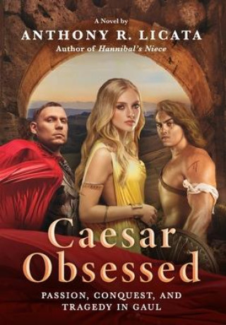 Knjiga Caesar Obsessed Anthony R. Licata