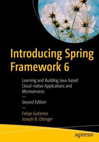 Carte Introducing Spring Framework 6 Felipe Gutierrez