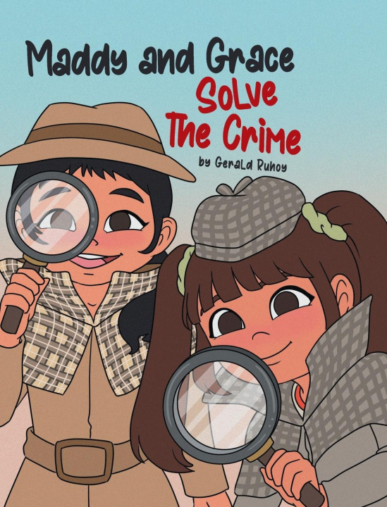 Carte Maddy and Grace Solve the Crime Gerald Ruhoy