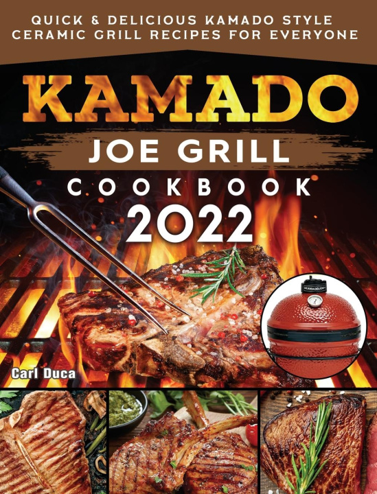 Carte Kamado Joe Grill Cookbook 2022 