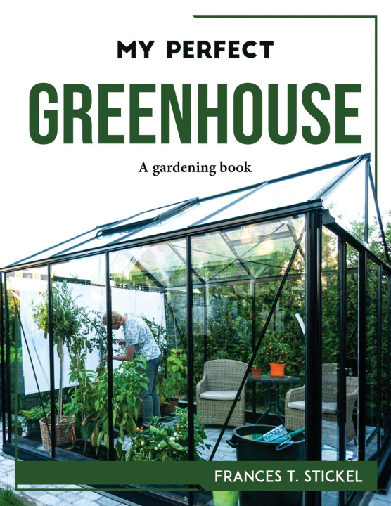 Livre MY PERFECT GREENHOUSE 