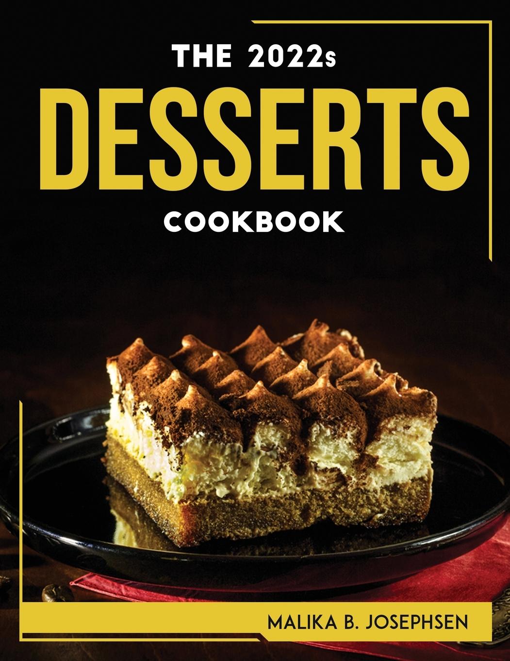 Könyv THE 2022s DESSERTS COOKBOOK 