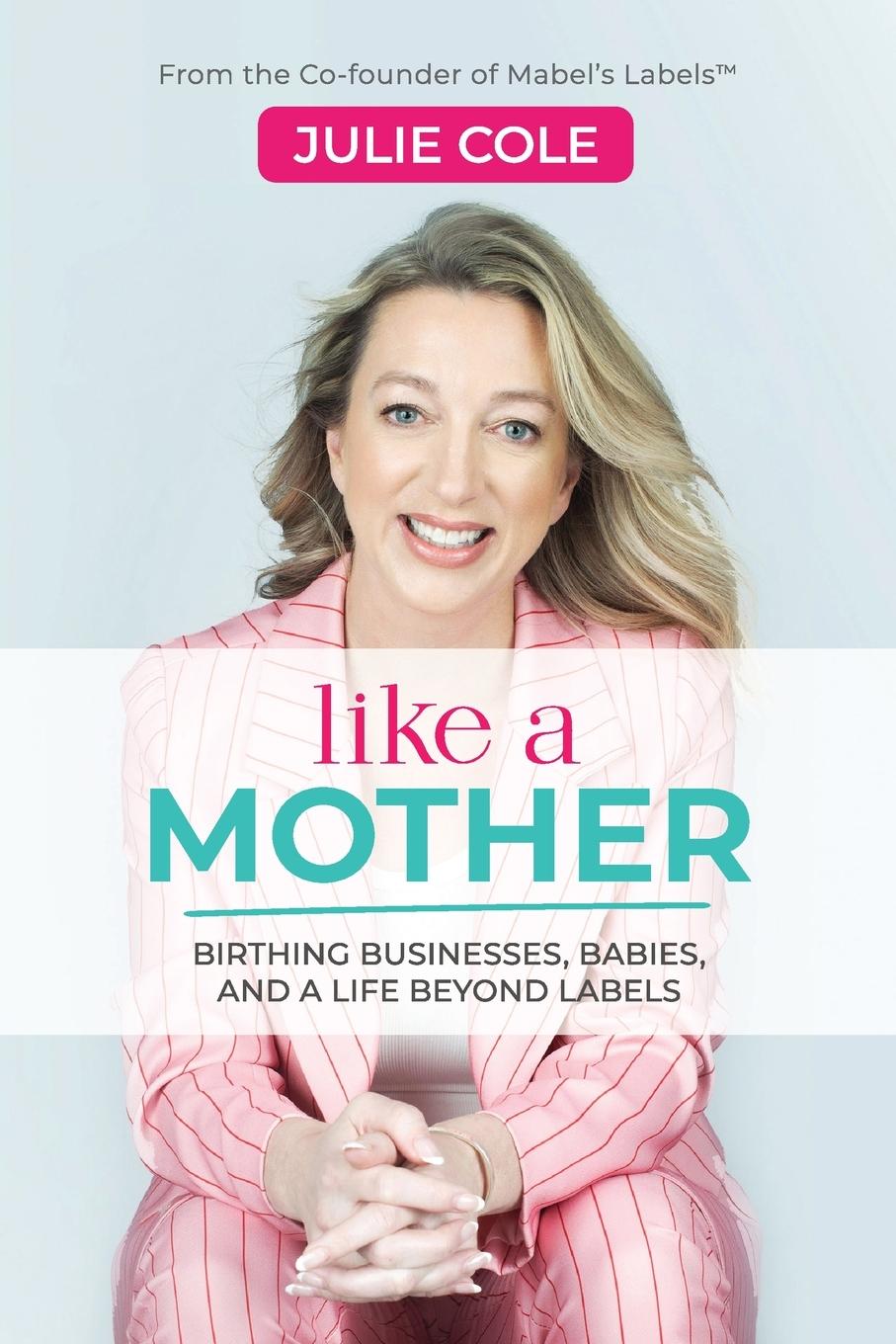 Book Like a Mother Julie Cole