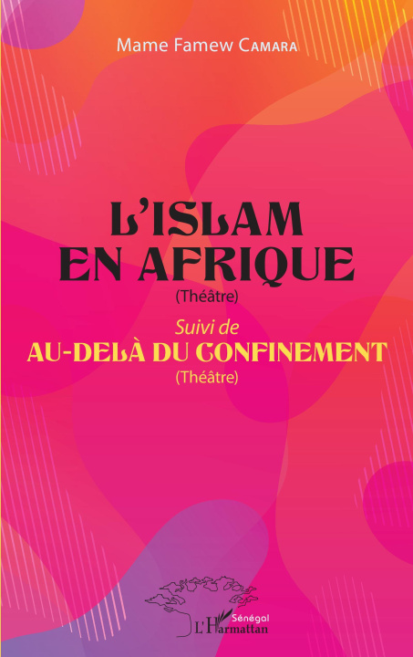 Kniha L'Islam en Afrique (Théâtre) Camara