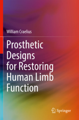 Book Prosthetic Designs for Restoring Human Limb Function William Craelius