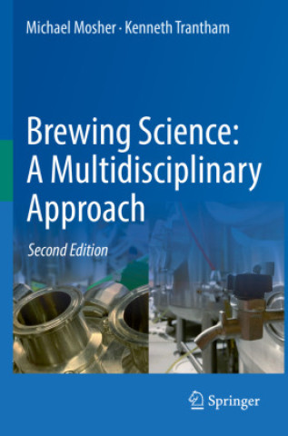 Könyv Brewing Science: A Multidisciplinary Approach Michael Mosher