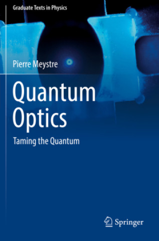 Kniha Quantum Optics Pierre Meystre