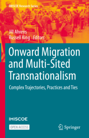 Kniha Onward Migration and Multi-Sited Transnationalism Jill Ahrens