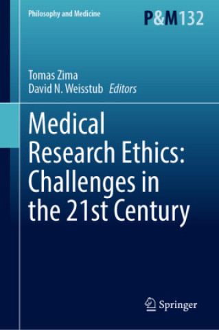 Carte Medical Research Ethics: Challenges in the 21st Century Tomas Zima