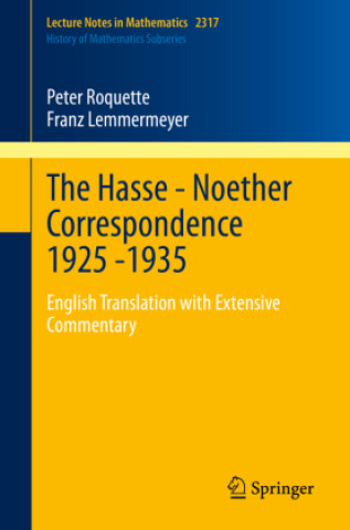 Buch The Hasse - Noether Correspondence 1925 -1935 Peter Roquette