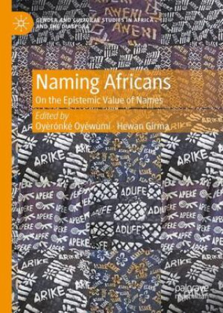 Kniha Naming Africans Oyèrónk__ Oyewùmí
