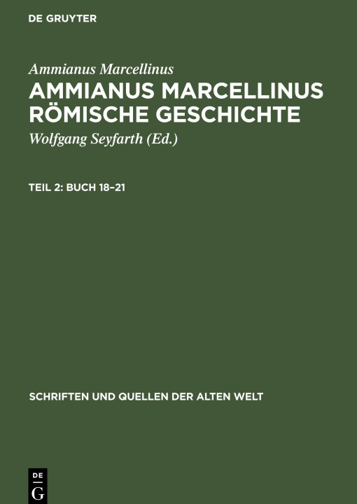 Buch Ammianus Marcellinus Römische Geschichte, Teil 2, Buch 18?21 