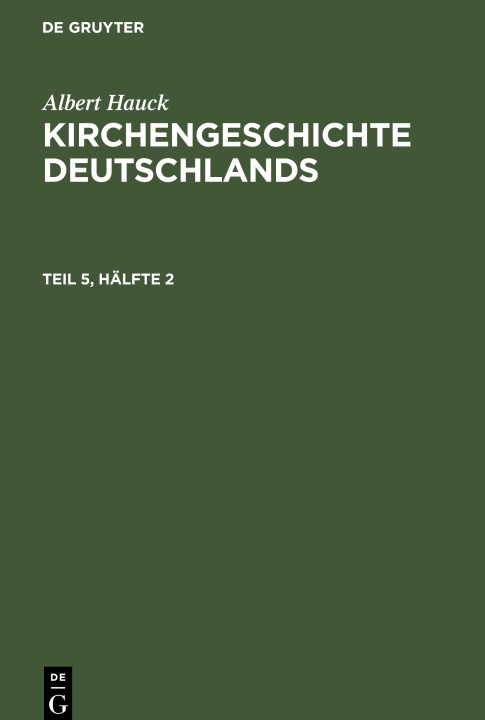 Kniha Kirchengeschichte Deutschlands, Teil 5, Hälfte 2, Kirchengeschichte Deutschlands Teil 5, Hälfte 2 