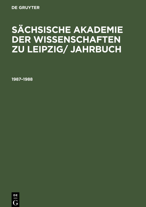 Könyv Sächsische Akademie der Wissenschaften zu Leipzig/ Jahrbuch, Sächsische Akademie der Wissenschaften zu Leipzig/ Jahrbuch (1987?1988) 