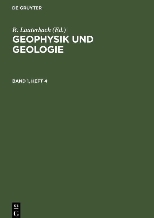 Book Geophysik und Geologie, Band 1, Heft 4, Geophysik und Geologie Band 1, Heft 4 