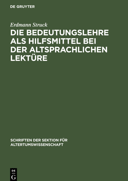 Βιβλίο Die Bedeutungslehre als Hilfsmittel bei der altsprachlichen Lektüre 