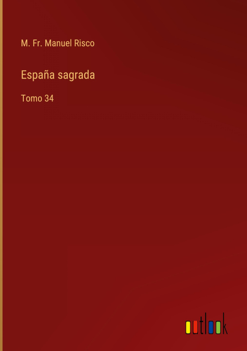 Knjiga Espana sagrada M. Fr. Manuel Risco