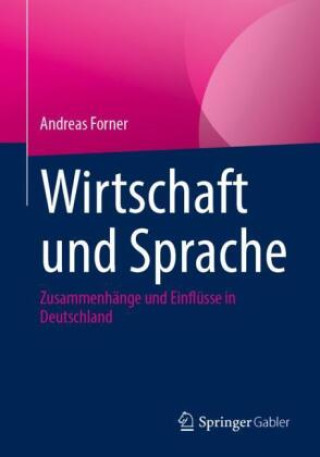 Knjiga Wirtschaft und Sprache Forner