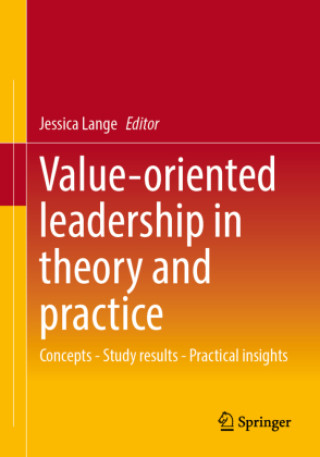 Kniha Value-Oriented Leadership in Theory and Practice Jessica Lange