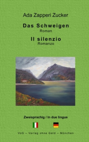 Knjiga Das Schweigen Ada Zapperi Zucker