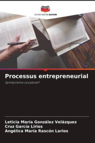 Knjiga Processus entrepreneurial Cruz García Lirios