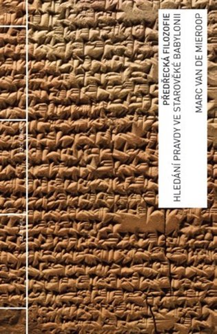 Könyv Předřecká filozofie - Hledání pravdy ve starověké Babylonii de Mieroop Marc Van
