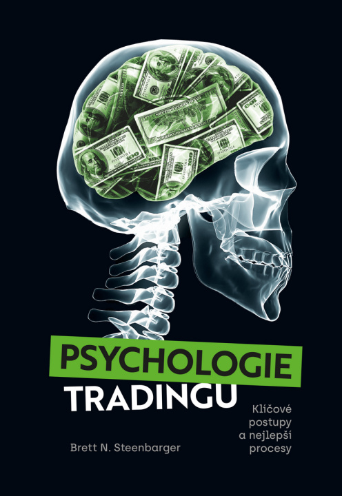 Kniha Psychologie tradingu Bret N. Steenbarger