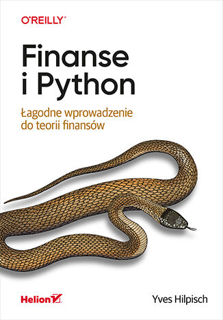 Könyv Finanse i Python. Łagodne wprowadzenie do teorii finansów Hilpisch Yves