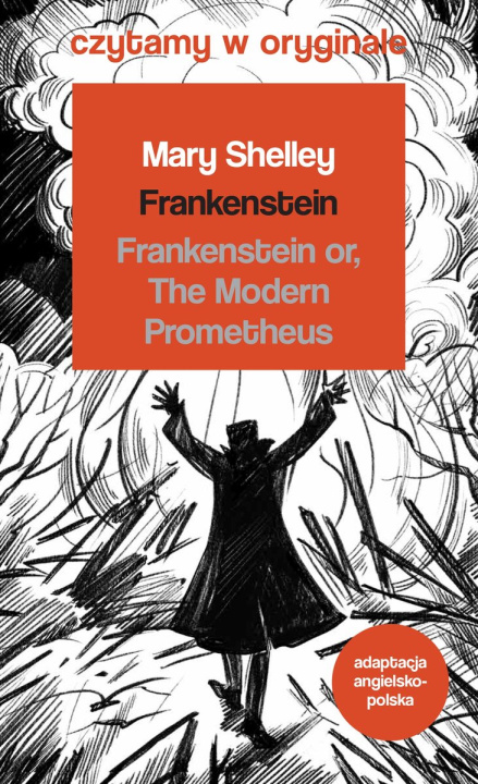 Kniha Frankenstein Czytamy w oryginale wielkie powieści Shelley Mary