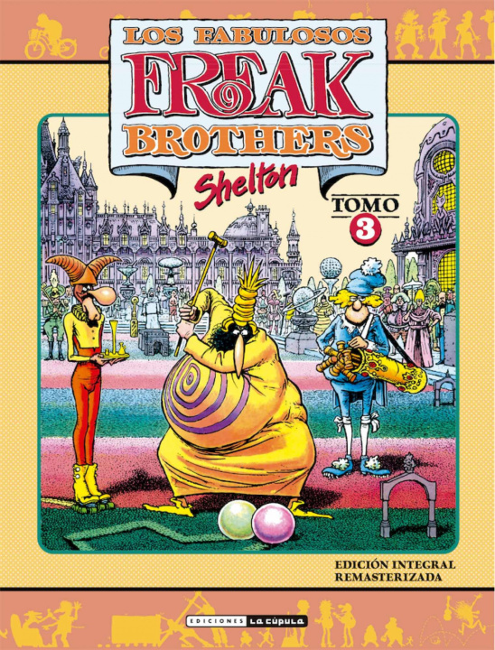 Kniha Los fabulosos Freak Brothers GILBERT SHELTON