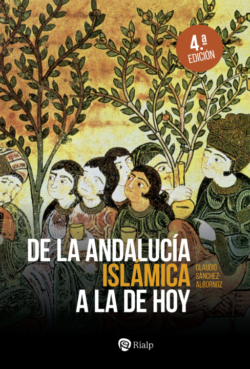 Carte De la Andalucía islámica a la de hoy CLAUDIO SANCHEZ-ALBORNOZ