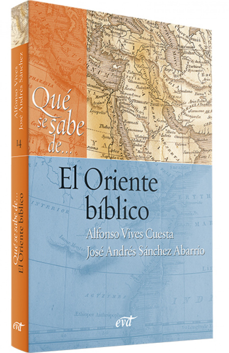 Knjiga Qué se sabe de... El Oriente bíblico JOSE ANDRES SANCHEZ ABARRIO