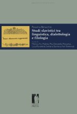 Könyv Studi slavistici tra linguistica, dialettologia e filologia Rosanna Benacchio