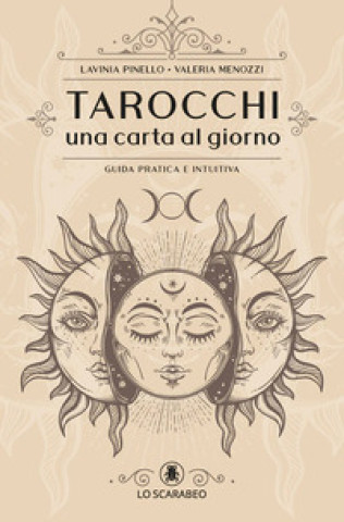 Könyv Tarocchi. Una carta al giorno Lavinia Pinello