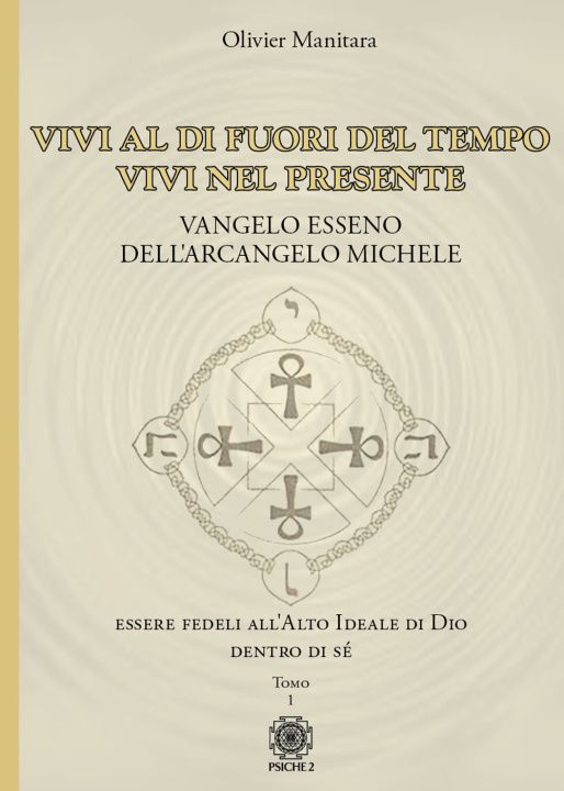 Книга Vangelo esseno dell'arcangelo Michele Olivier Manitara