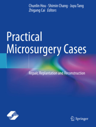 Kniha Practical Microsurgery Cases Chunlin Hou