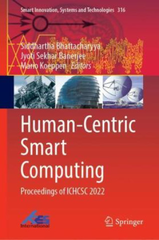 Knjiga Human-Centric Smart Computing Siddhartha Bhattacharyya