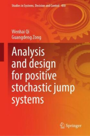 Livro Analysis and Design for Positive Stochastic Jump Systems Wenhai Qi