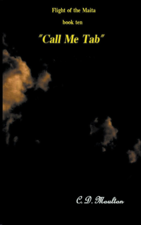 Knjiga "Call Me Tab" C. D. Moulton