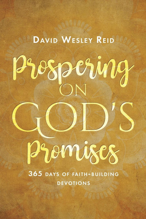 Книга Prospering On God's Promises David Wesley Reid