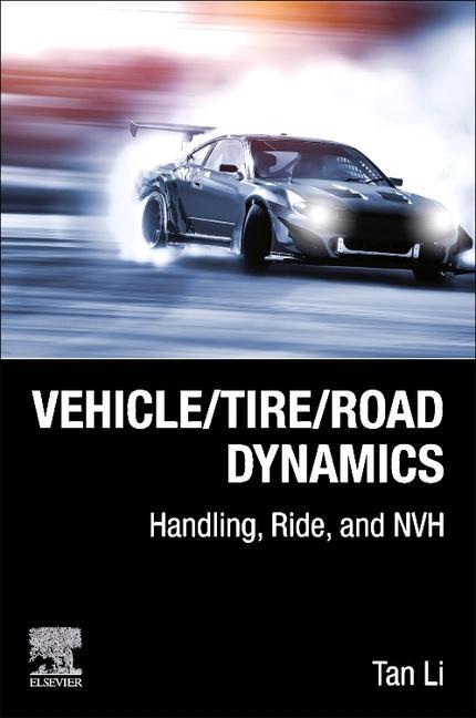 Книга Vehicle/Tire/Road Dynamics Tan Li