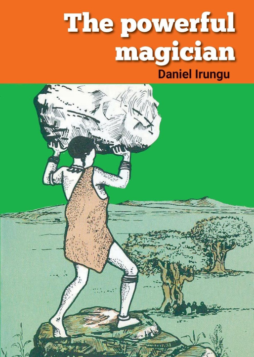 Книга Powerful Magician Daniel Irungu