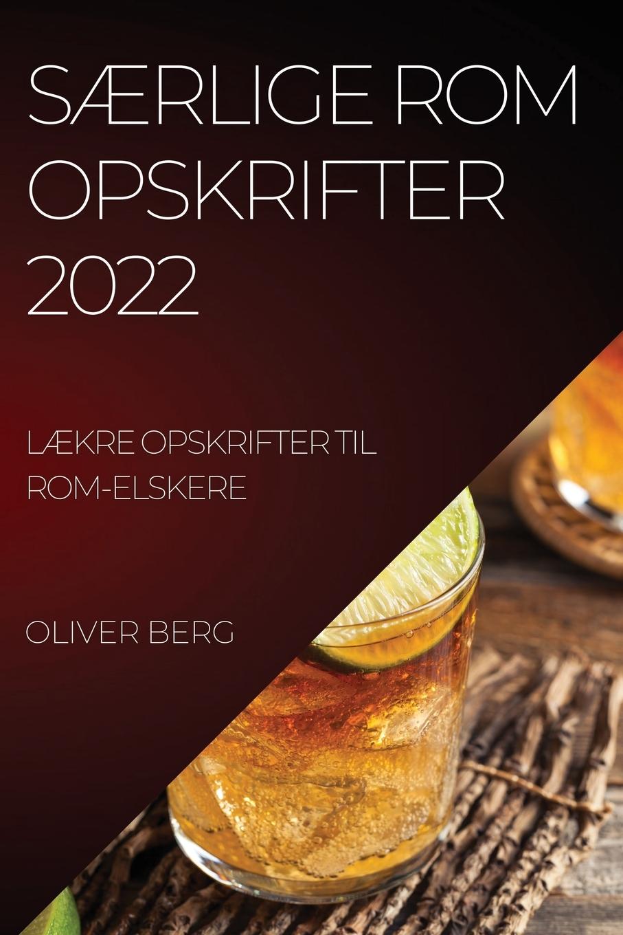 Libro SAErlige ROM Opskrifter 2022 OLIVER BERG