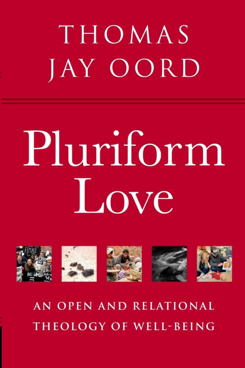 Knjiga Pluriform Love Thomas Jay Oord