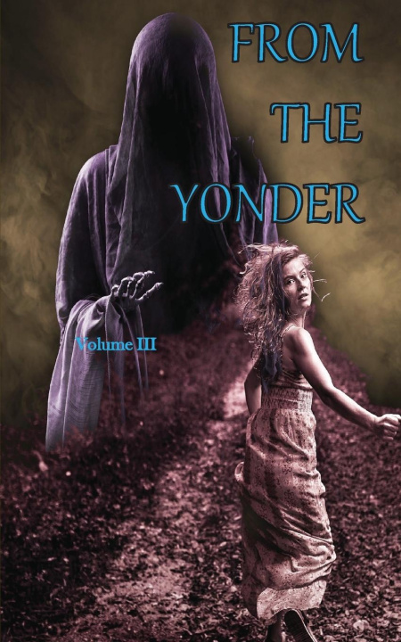 Knjiga From The Yonder 3 Joshua P Sorensen