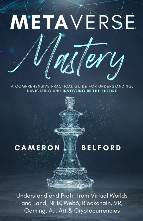 Knjiga Metaverse Mastery Cameron Belford