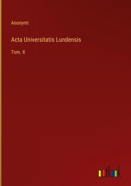 Buch Acta Universitatis Lundensis Anonymt