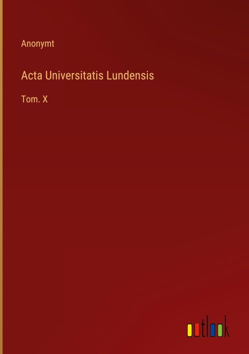 Buch Acta Universitatis Lundensis Anonymt