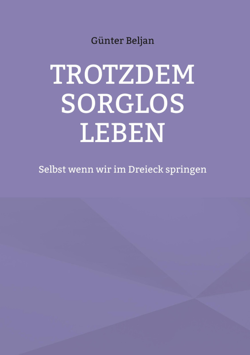 Книга Trotzdem sorglos leben 